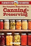The Complete Home Guide to Canning & Preserving: Farmstand Favorites: Includes Over 75 Easy Recipes by 