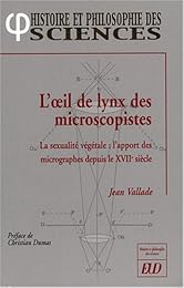L' oeil de lynx des microscopistes
