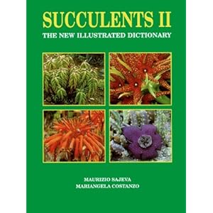 Succulents II: The New Illustrated Dictionary