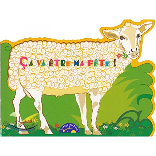 Ça va être ma fête !