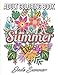 Summer Coloring Book: An Adult Coloring Book with Beautiful Flowers, Adorable Animals, Fun Characters, and Relaxing Summer Designs by 