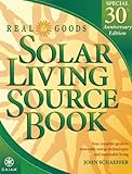 Real Goods Solar Living Source Book--Special 30th Anniversary Edition: Your Complete Guide to Renewa by 
