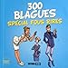 300 blagues : SpÃ©cial fous rires by 