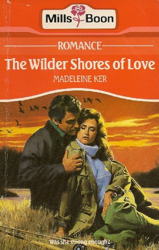 The Wilder Shores of Love