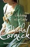 Front cover for the book The Undoing of a Lady by Nicola Cornick