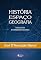 Livro História, Espaço, Geografia: Diálogos interdisciplinares