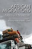 African Migrations : Patterns and Perspectives, , 0253003083