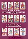 American Playing Cards Supplement and Price Guide, Second Edition by 