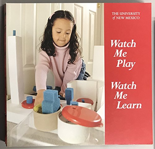 Watch Me Play, Watch Me Learn 096657737X Book Cover