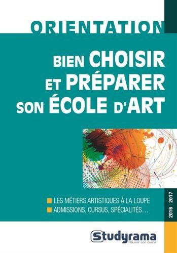 Bien choisir et préparer son école d'art