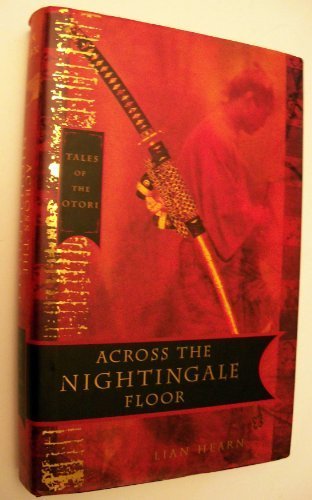 Across The Nightingale Floor Hearn Lian 9780733615627 Amazon Com Books