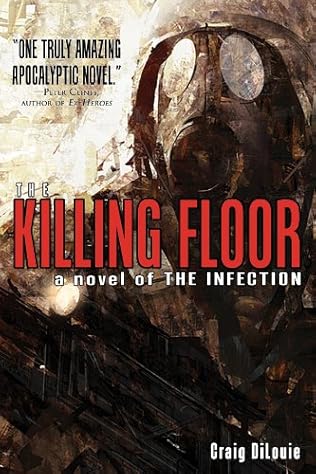 The Killing Floor Infection Book 2 By Craig Dilouie