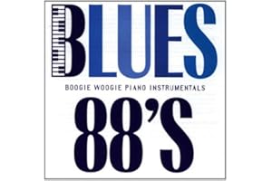 Blues 88's: Boogie-Woogie Piano Instrumentals