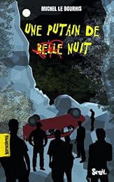 Une  putain de belle nuit