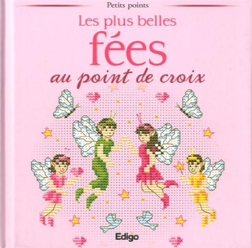 Les  plus belles fées au point de croix