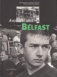 Avoir 20 ans à Belfast