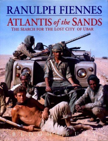 "Atlantis of the Sands - The Search for the Lost City of Ubar" av Ranulph, Sir Fiennes