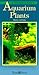A Fishkeeper's Guide to Aquarium Plants: A Superbly Illustrated Guide to Growing Healthy Aquarium Pl by 