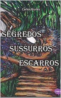 Livro Segredos, Sussurros e Escarros
