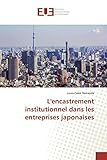 L'encastrement institutionnel dans les entreprises japonaises (Omn.Univ.Europ.) (French Edition) by 