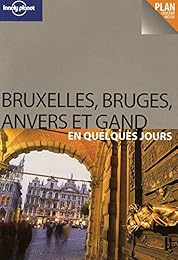 Bruxelles, Bruges, Anvers et Gand
