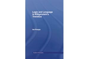 Logic and Language in Wittgenstein's Tractatus (Studies in Philosophy)