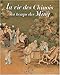 La vie des Chinois au temps des Ming (L'Histoire au quotidien) by 