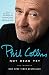 Not Dead Yet: The Memoir by Phil Collins