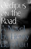 Front cover for the book Oedipus on the Road by Henry Bauchau