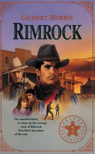 Rimrock (Originally The Deputy) (Reno Western Saga #2) by Gilbert Morris