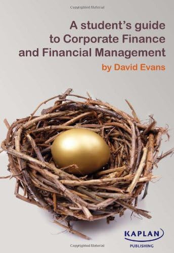 Student's Guide to Corporate Finance and Financial Managemen Paperback – August 10, 2011