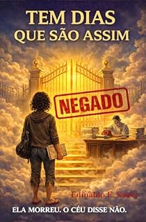 Livro Tem Dias Que São Assim: Em busca de justiça, fé e pertencimento no além
