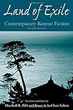 Land of Exile: Contemporary Korean Fiction (East Gate Books)