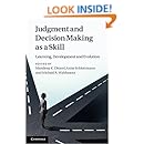 Judgment and Decision Making as a Skill: Learning, Development and Evolution
