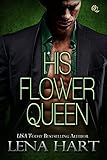His Flower Queen (Queen Quartette Book 1)