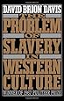The Problem of Slavery in Western Culture (Oxford Paperbacks)