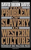 The Problem of Slavery in Western Culture (Oxford Paperbacks)