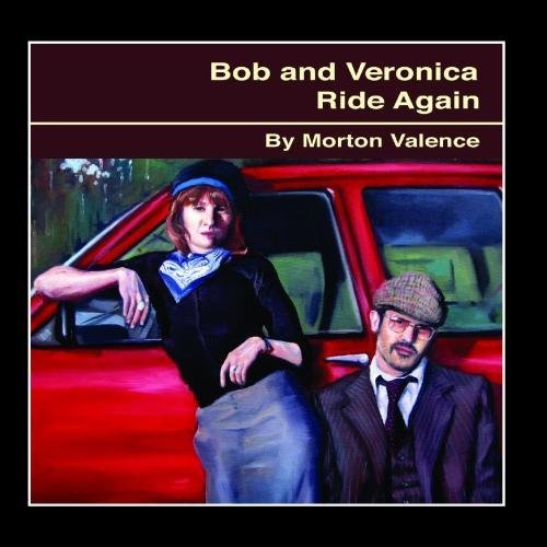Jingle - Bob And Veronica Ride Again By Morton Valence - Zortam Music