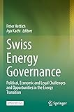 Swiss Energy Governance: Political, Economic and