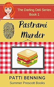 Pastrami Murder (The Darling Deli Series Book 1) by [Benning, Patti]