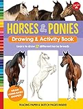 Horses & Ponies Drawing & Activity Book: Learn to draw 17 different breeds