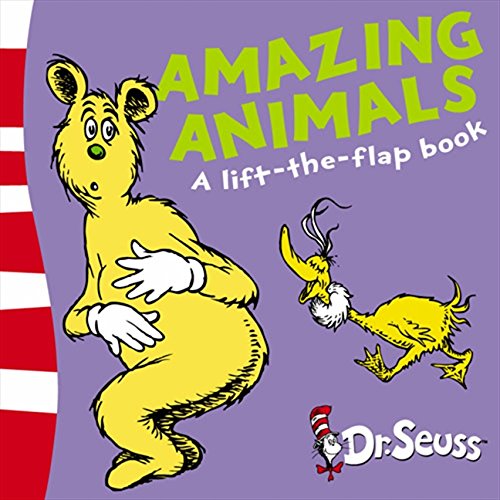 Amazing Animals A Lift The Flap Book Dr Seuss Lift The Flap Seuss Dr Seuss Dr 9780007169467 Amazon Com Books