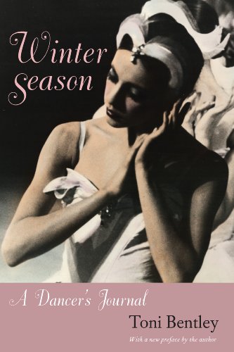 Winter Season: A Dancer's Journal, with a new preface by Toni Bentley