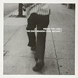 The Only Reason I Feel Secure