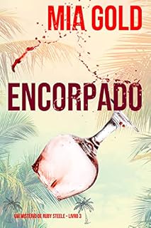Livro Encorpado (Um Mistério de Ruby Steele – Livro 3)