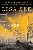 Flower Net: A Red Princess Mystery (Red Princess Mysteries Book 1) by Lisa See