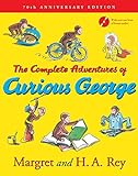 The Complete Adventures of Curious George: 70th Anniversary Edition