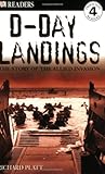 DK Readers L4: D-Day Landings: The Story of the Allied Invasion