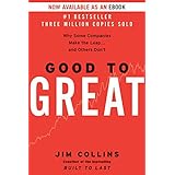 Good to Great: Why Some Companies Make the Leap...And Others Don't