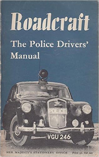 roadcraft the police drivers handbook roadcraft the police drivers handbook